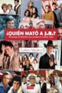 ¿Quién mató a J.R.?