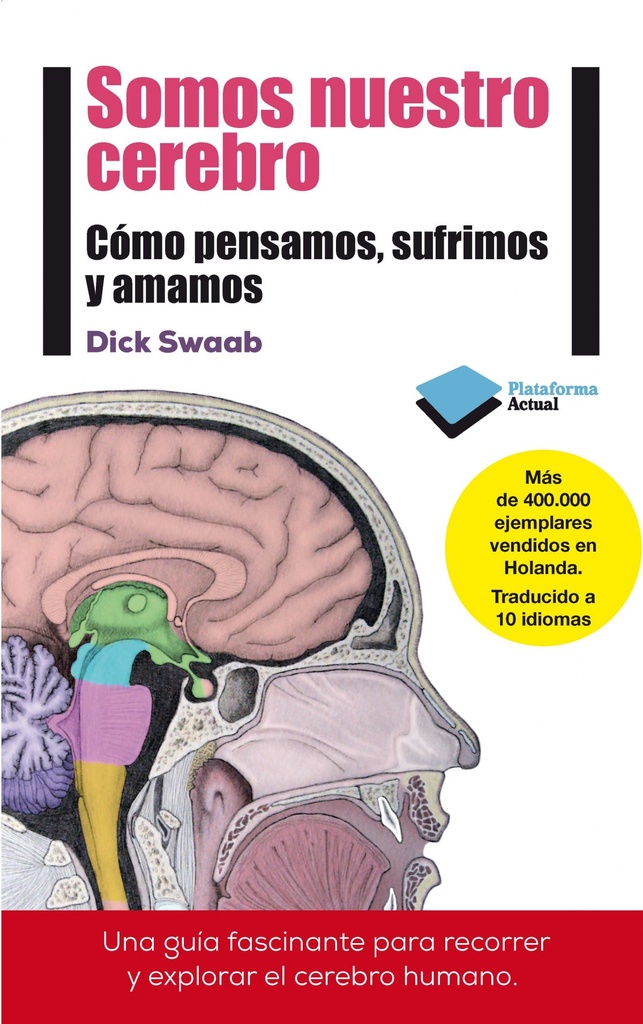 [9788415880769] Somos nuestro cerebro