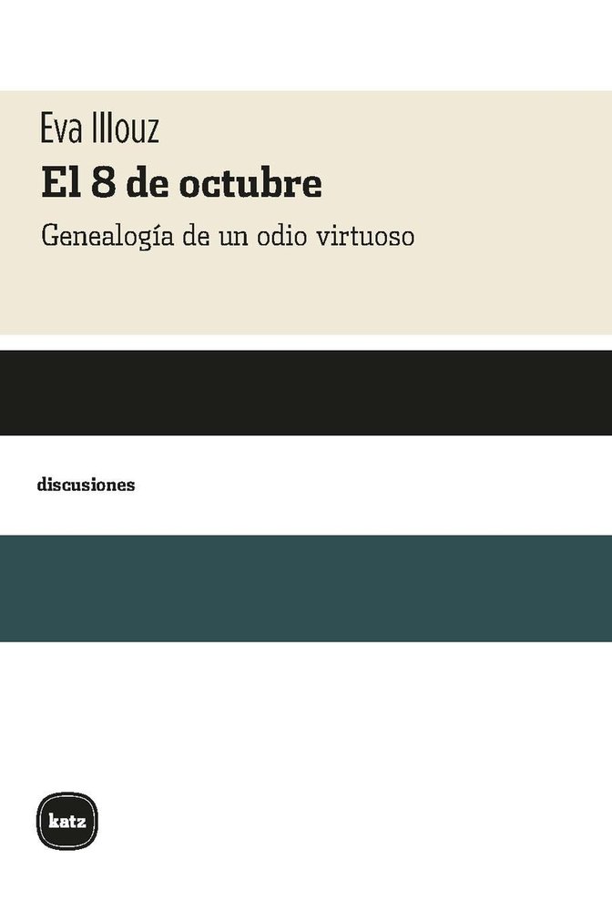 [9788415917847] EL 8 DE OCTUBRE. GENEALOGIA DE UN ODIO VIRTUOSO