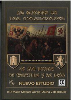 [9788416373772] LA GUERRA DE LAS COMUNIDADES DE LOS REINOS DE CASTILLA Y DE LEÓN
