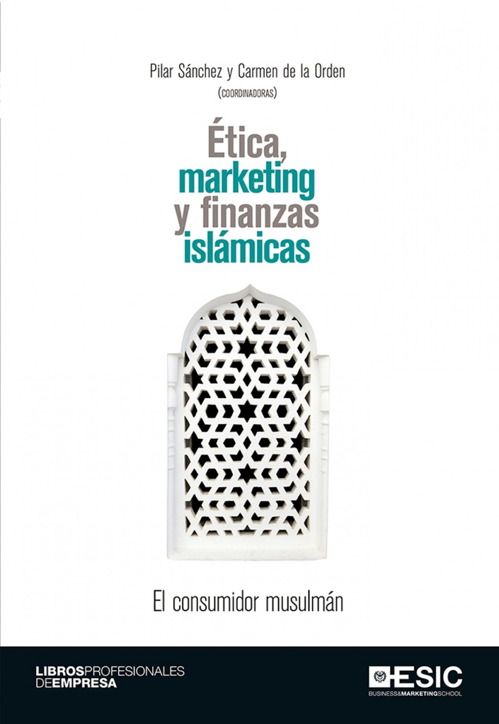 [9788416462940] Ética, marketing y finanzas islámicas