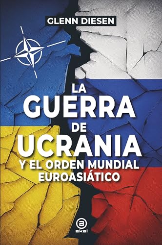 [9788416842964] La guerra de Ucrania y el orden mundial euroasiático