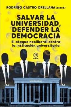 [9788416842988] Salvar la universidad, defender la democracia