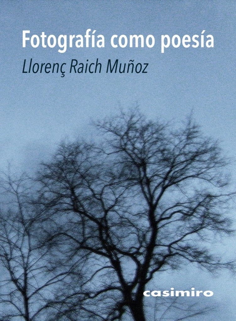 [9788416868377] Fotografía como poesía