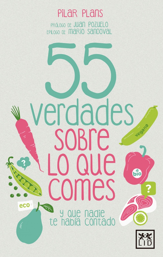 [9788416894031] 55 verdades sobre lo que comes