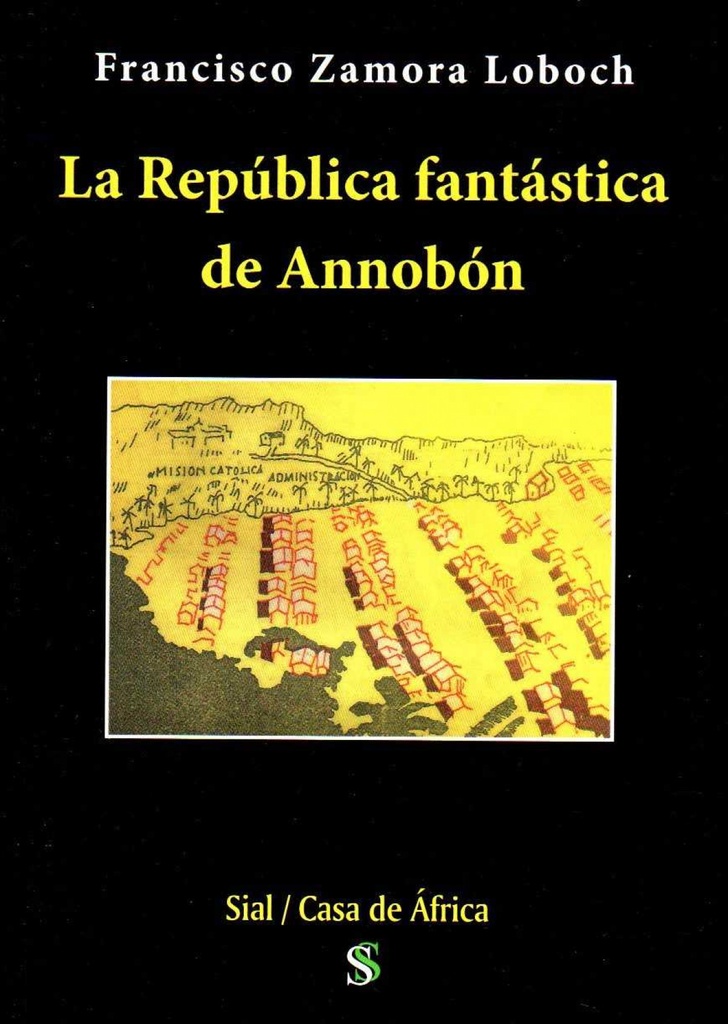 [9788417043780] LA REPUBLICA FANTÁSTICA DE ANNOBON