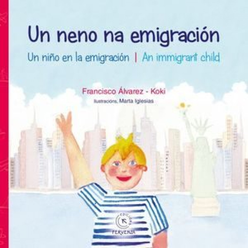 [9788417094300] UN NENO NA EMIGRACIÓN/UN NIÑO EN LA EMIGRACIÓN