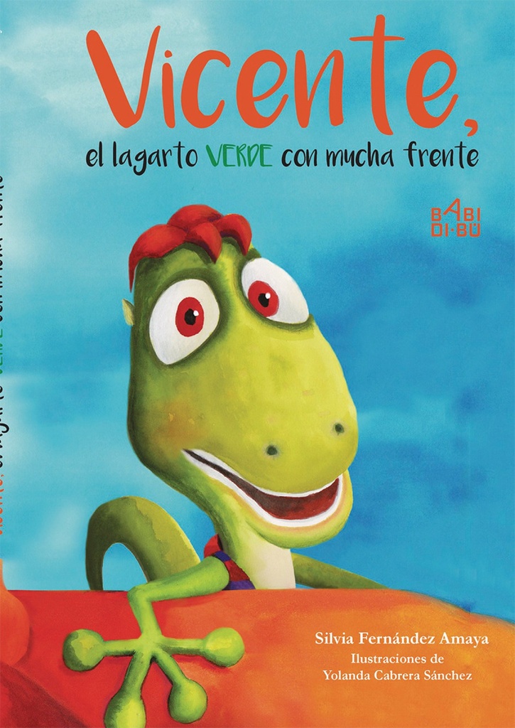 [9788417097684] VICENTE, EL LAGARTO VERDE CON MUCHA FRENTE