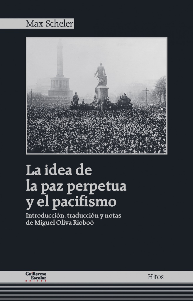 [9788417134235] LA IDEA DE LA PAZ PERPETUA Y EL PACIFISMO