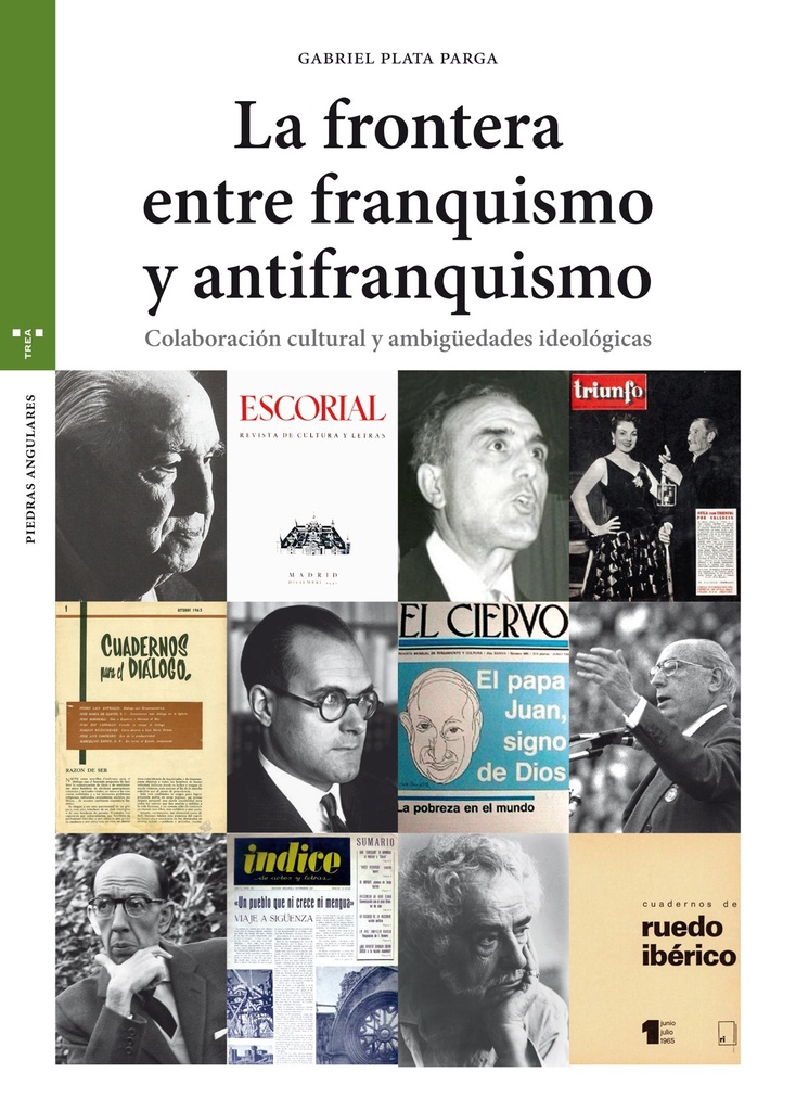 [9788417140441] LA FRONTERA ENTRE FRANQUISMO Y ANTIFRANQUISMO
