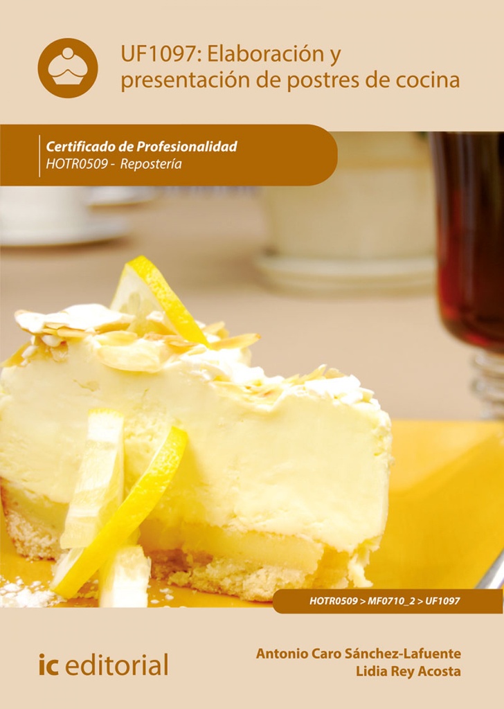 [9788417343477] Elaboración y presentación de postres de cocina. HOTR0509 - Repostería