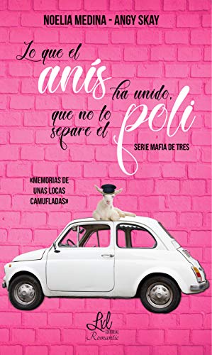 [9788417516062] Lo que el anís ha unido, que no lo separe el poli