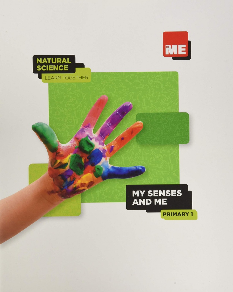 [9788417621698] My senses and me. Natural Science Learn Together 1º