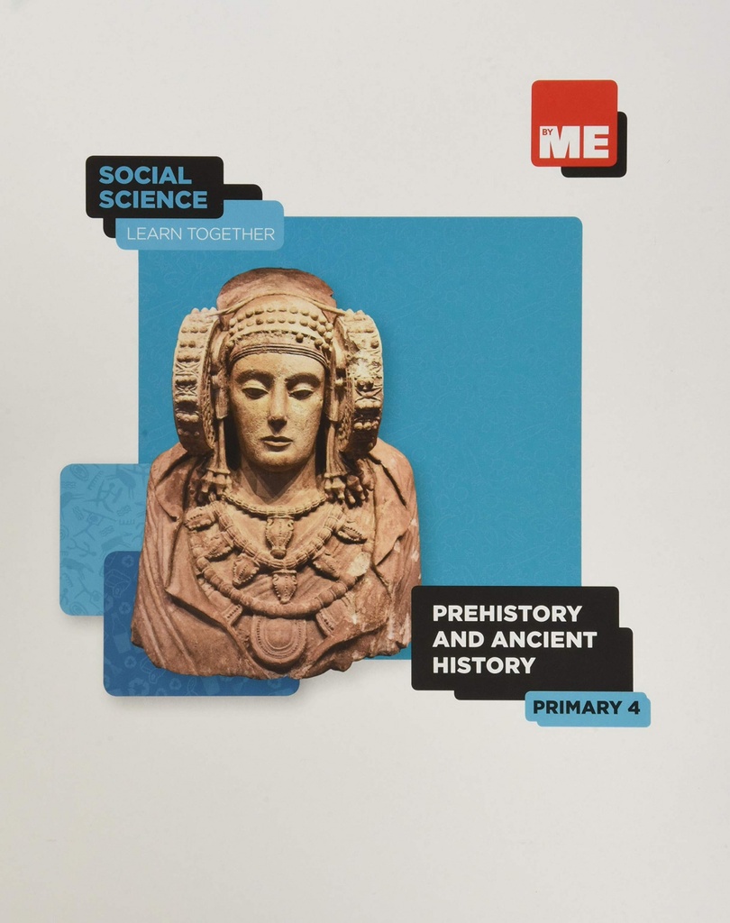 [9788417621940] Prehistory and Ancient History. Social Science Learn Together 4º