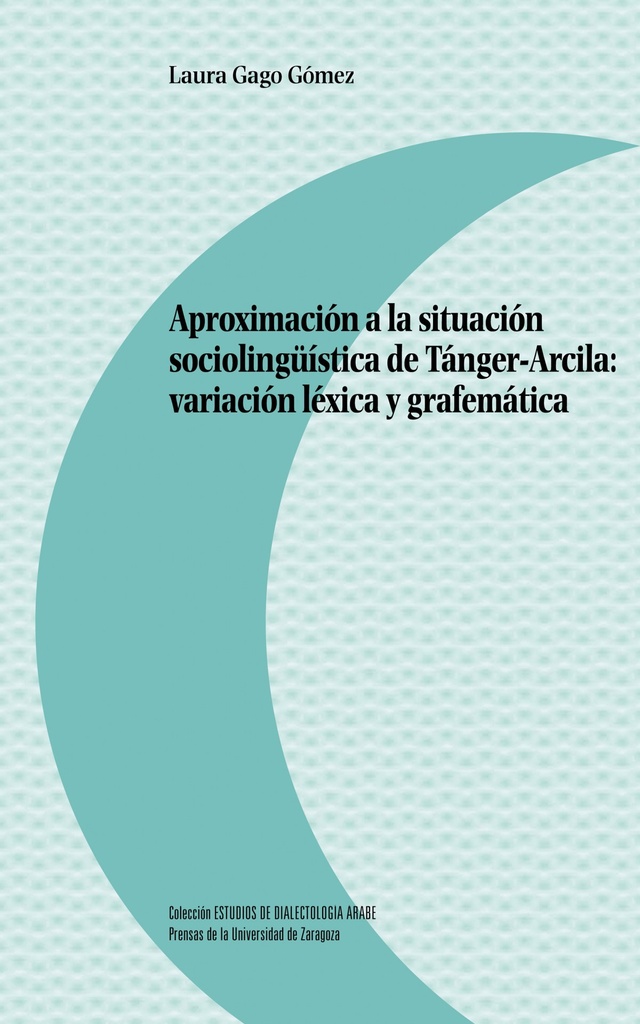 [9788417633295] APROXIMACIÓN SITUACIÓN SOXIOLINGÜÍSTICA DE TANGER-ARCILA