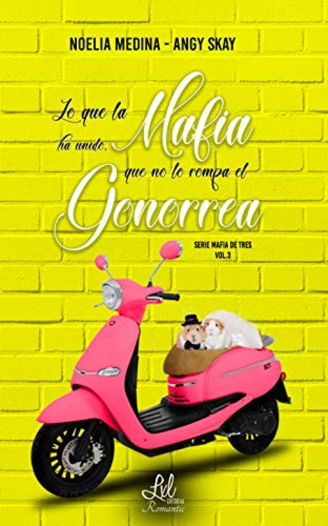 [9788417763893] Lo que la mafia ha unido, que no lo rompa el Gonorrea