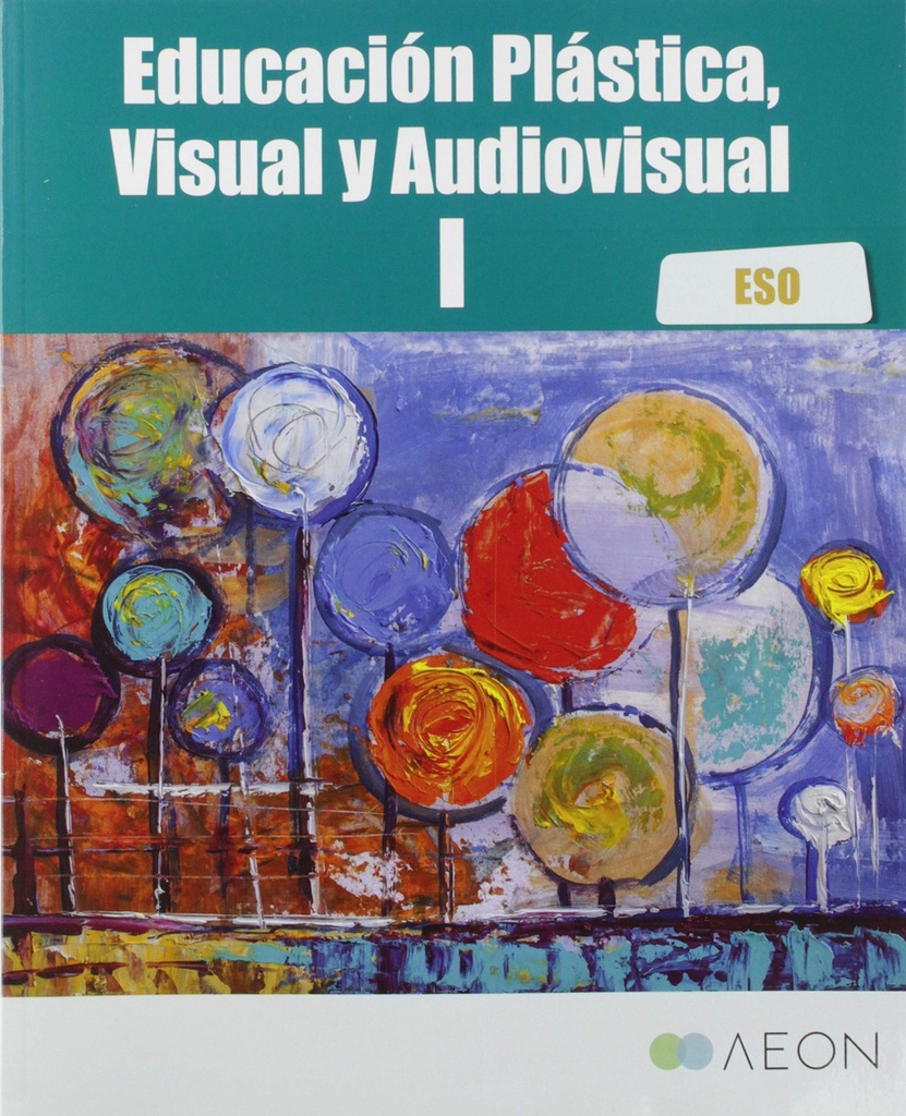 [9788417785604] EDUCACIÓN PLÁSTICA Y VISUAL 1ºESO 2019
