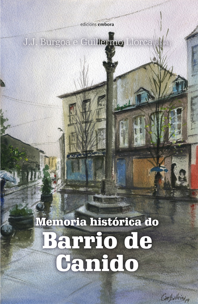 [9788417824020] Memoria histórica do barrio de Canido