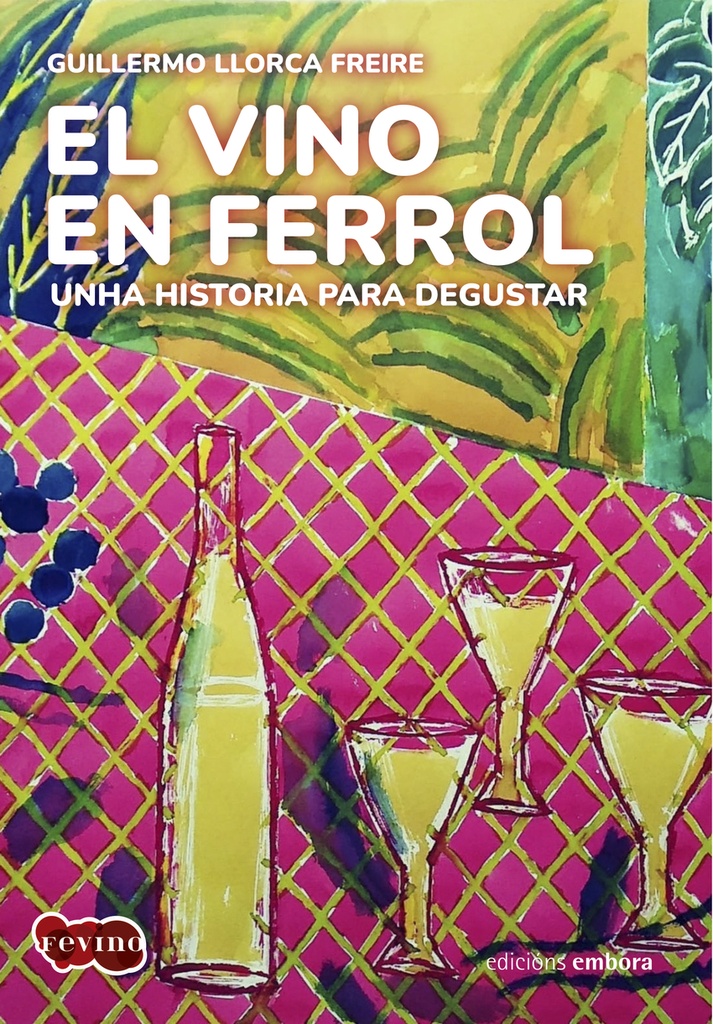 [9788417824693] El vino en Ferrol