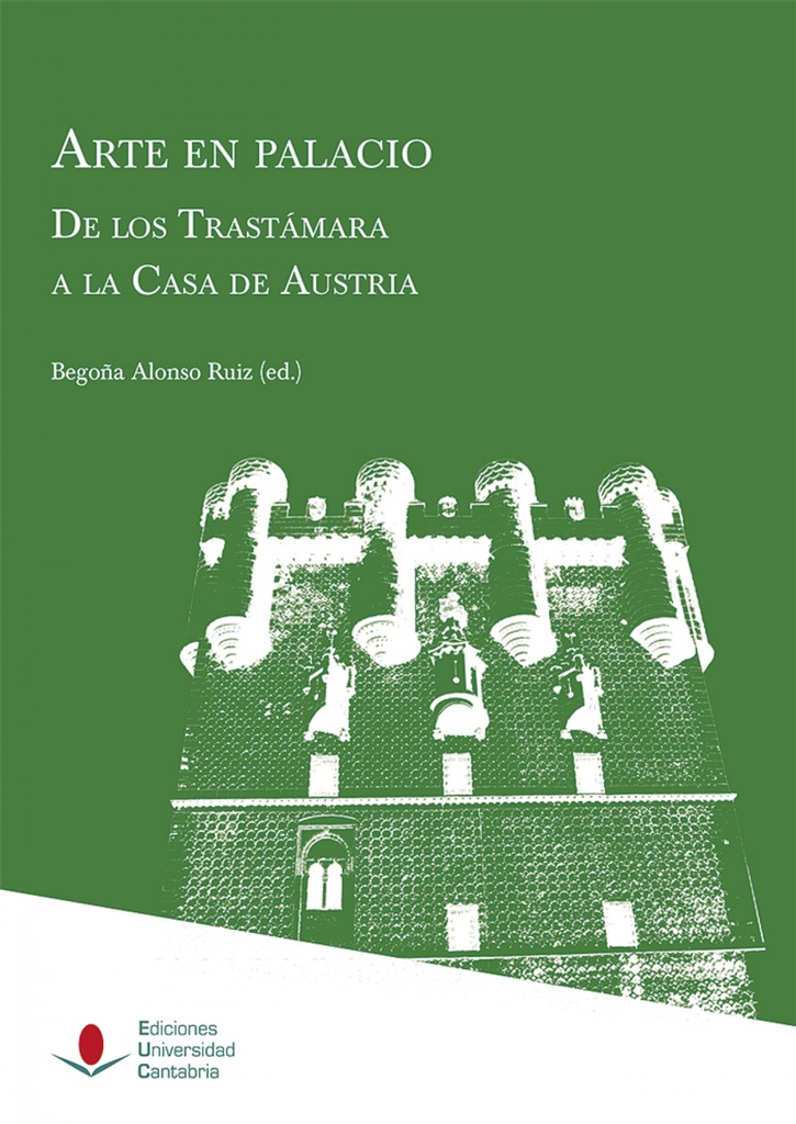 [9788417888152] Arte en Palacio. De los Trastámara a la Casa de Austria