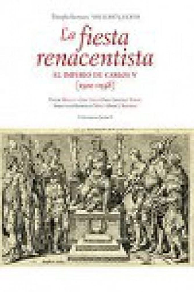 [9788417900892] La fiesta renacentista. El imperio de Carlos V (1500-1558)
