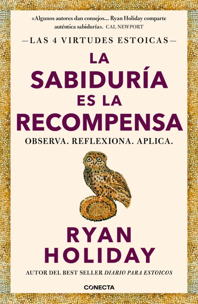 [9788418053733] La sabiduría es la recompensa (Las 4 virtudes estoicas 4)