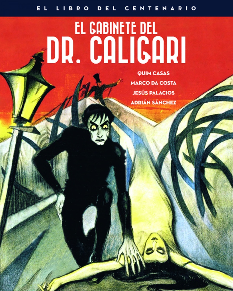 [9788418181009] EL GABINETE DEL DOCTOR CALIGARI. EL LIBRO DEL CENTENARIO