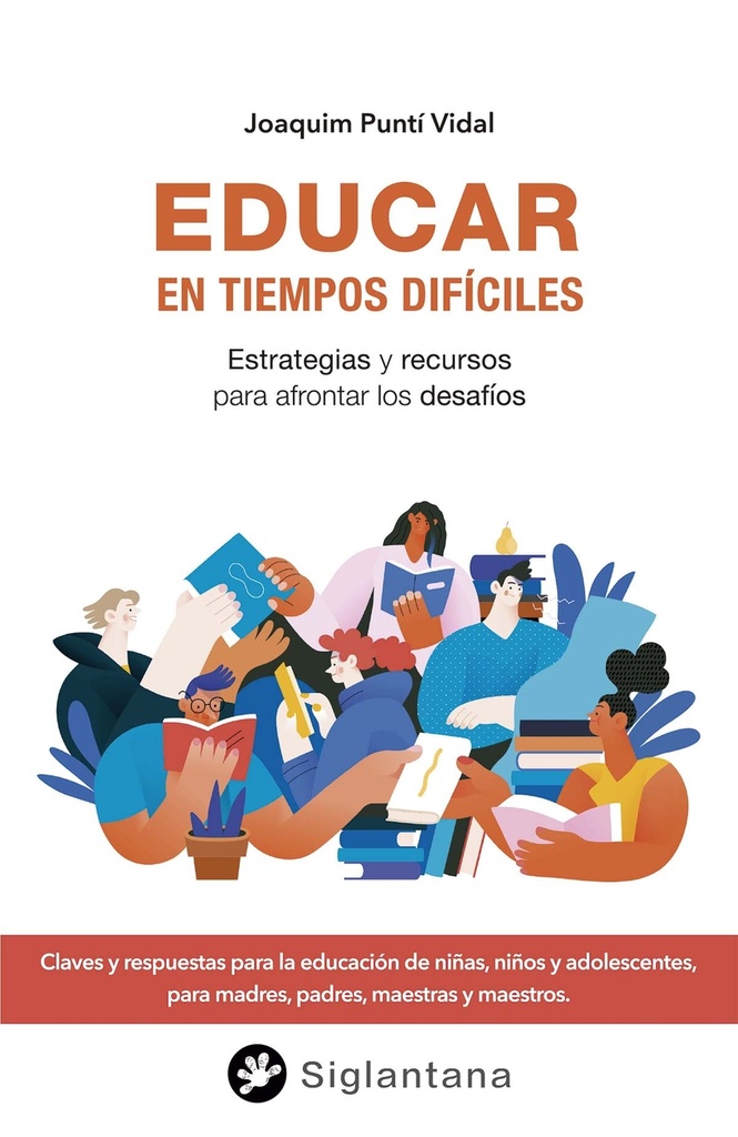 [9788418556395] Educar en tiempos difíciles