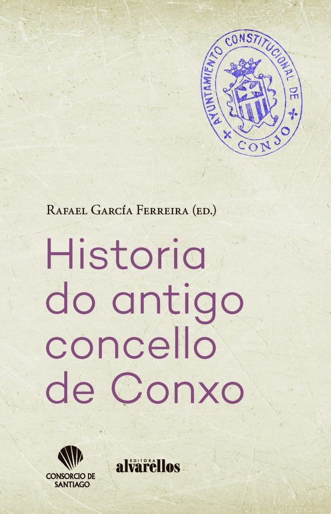 [9788418567834] HISTORIA DO ANTIGO CONCELLO DE CONXO