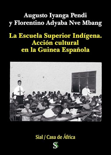 [9788418888618] LA ESCUELA SUPERIOR INDÍGENA.