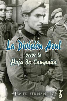 [9788419018649] DIVISIÓN AZUL DESDE LA HOJA DE CAMPAÑA, LA