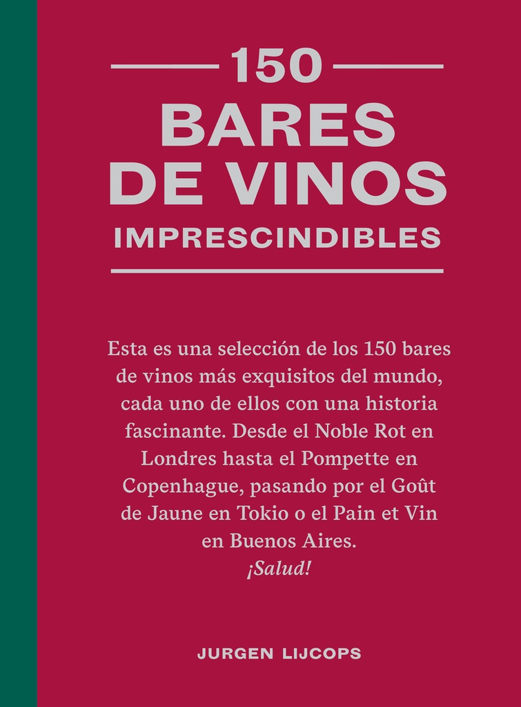 [9788419043634] 150 bares de vinos imprescindibles