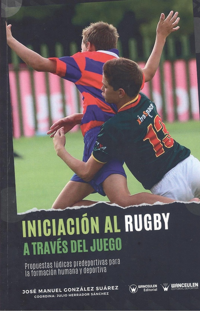 [9788419175700] INICIACIÓN AL RUGBY A TRAVÉS DEL JUEGO