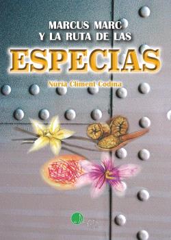 [9788419190710] ESPECIAS, MARCUS MARC Y LA RUTA DE LAS...