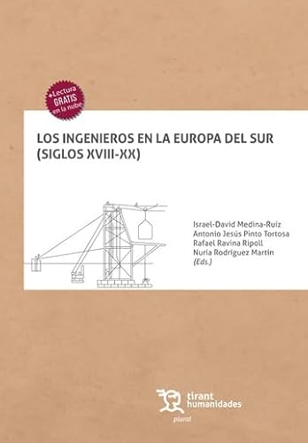 [9788419226075] Los ingenieros en la Europa del Sur (Siglos XVIII-XX)