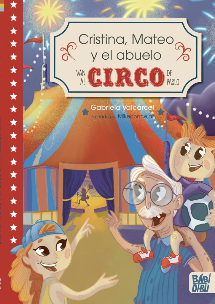 [9788419228079] Cristina, Mateo y el abuelo van al circo de paseo