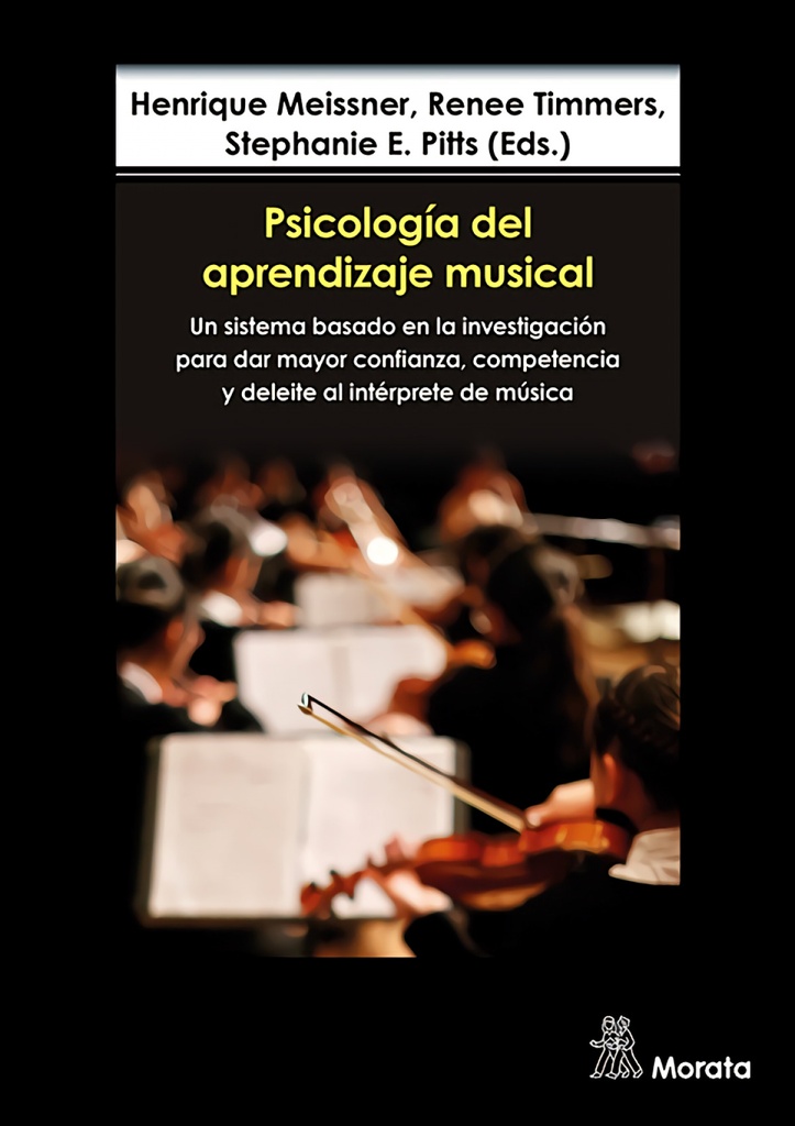 [9788419287908] Psicología del aprendizaje musical. Un sistema basado en la investigación para dar mayor confianza, competencia y deleite al int