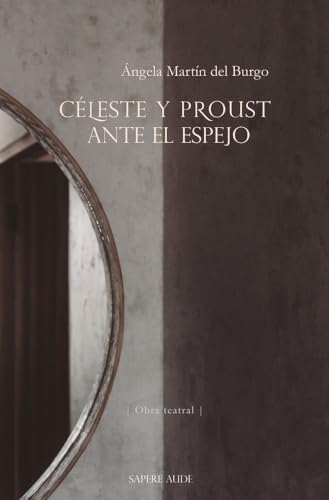 [9788419343949] CELESTE Y PROUST ANTE EL ESPEJO