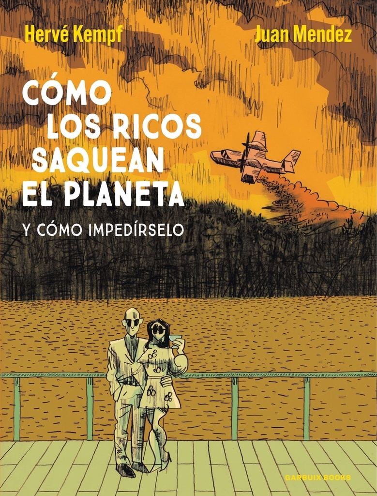 [9788419393593] Cómo los ricos saquean el planeta