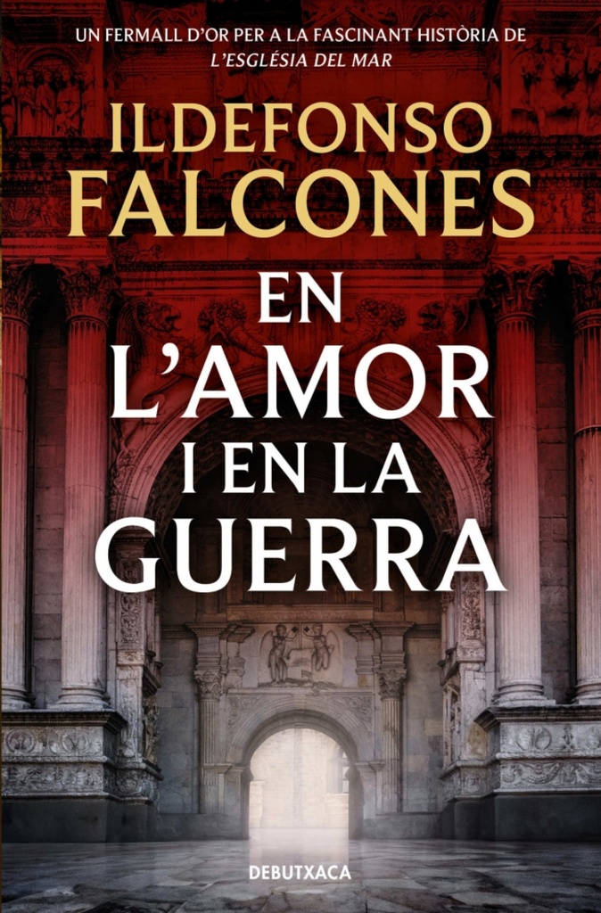[9788419394828] En l'amor i en la guerra (L'església del mar 3)