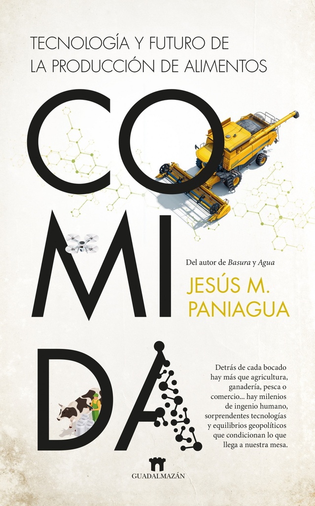 [9788419414977] COMIDA. HISTORIA Y FUTURO DE LA PRODUCCIÓN DE ALIMENTOS