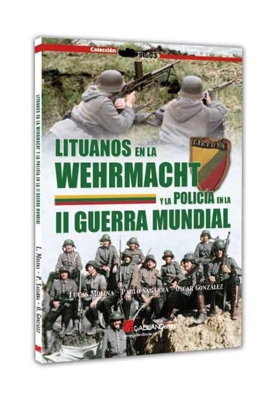 [9788419469939] Lituanos en la Wehrmacht y la policía en la Segunda Guerra Mundia