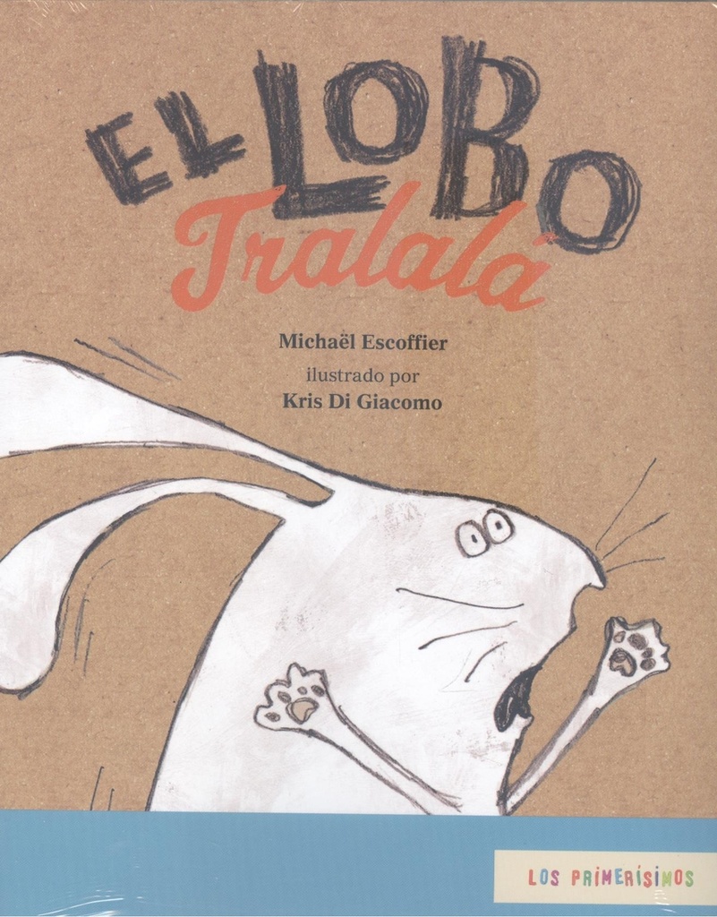 [9786071662026] Lobo Tralala, el