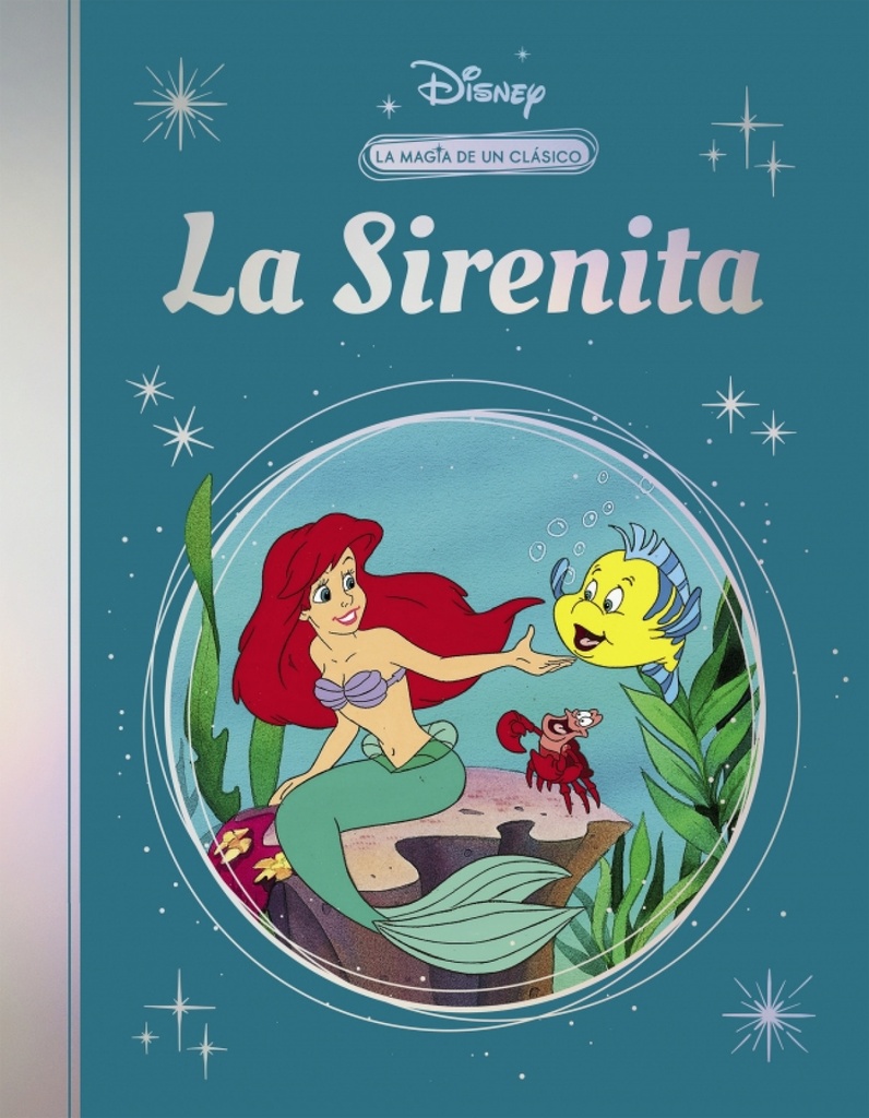 [9788419487391] La sirenita (La magia de un clásico Disney)