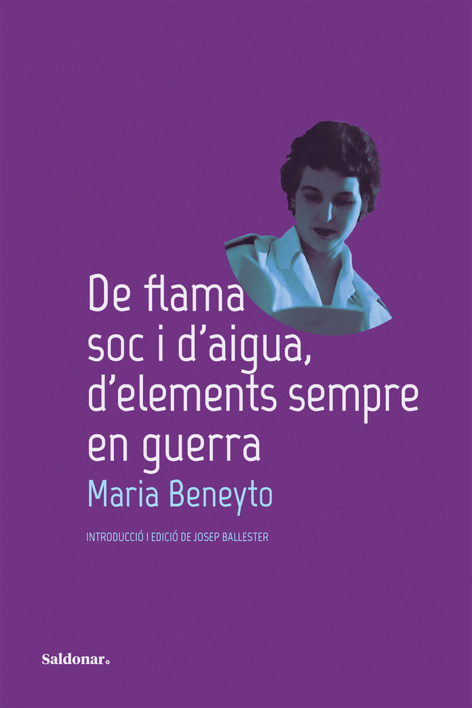 [9788419571588] De flama soc i d'aigua, d'elements sempre en guerra