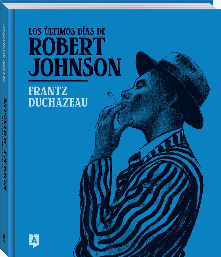 [9788419605245] Los últimos días de Robert Johnson
