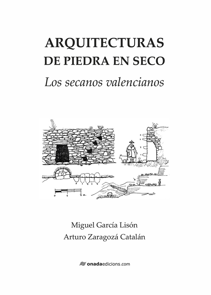 [9788419606594] Arquitecturas de piedra en seco. Los secanos valencianos