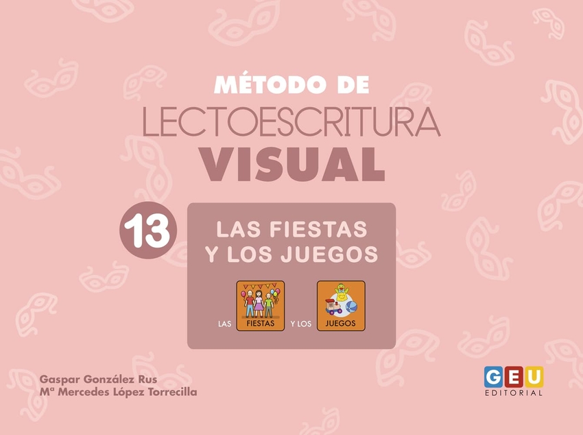 [9788419646637] Método de lectoescritura visual 13. Fiestas y juegos