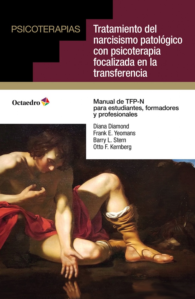 [9788419690166] Tratamiento del narcisismo patológico con psicoterapia focalizada en la transferencia
