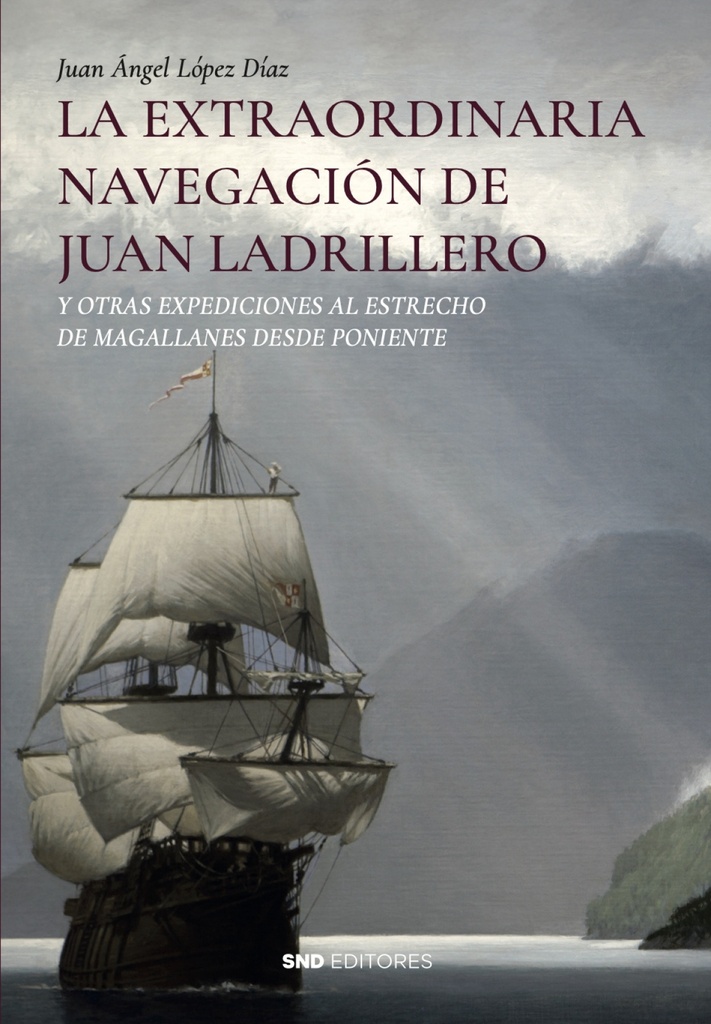 [9788419764751] La extraordinaria navegación de Juan Ladrillero